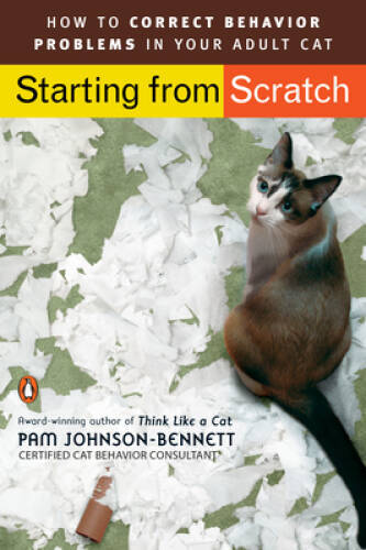 Starting from Scratch: How to Correct Behavior Problems in Your Adult Cat – GOOD