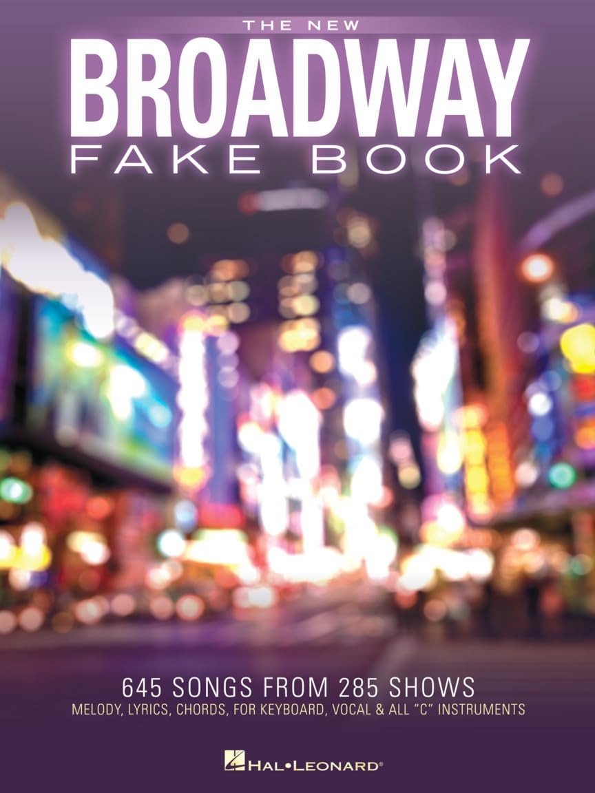 The New Broadway Fake Book – 645 Songs from 285 Shows | Melody, Lyrics and C…