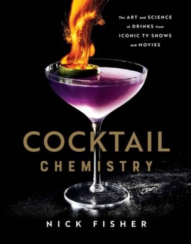 Cocktail Chemistry: The Art and Science of Drinks from Iconic TV Shows an – GOOD