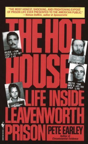 Hot House : Life Inside Leavenworth Prison, Paperback by Earley, Pete, Brand …