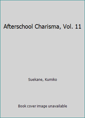 Afterschool Charisma, Vol. 11 by Suekane, Kumiko