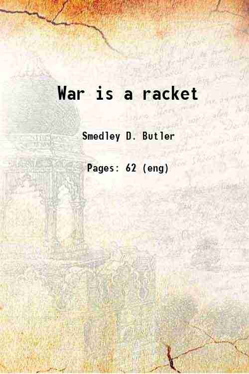 War is a racket 1935 [Hardcover]