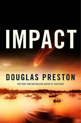 Impact (Wyman Ford Series) – Hardcover By Preston, Douglas – VERY GOOD