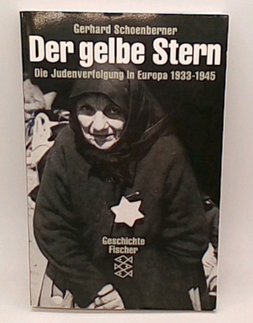 Der gelbe Stern: Die Judenvernichtung in Europa, 1933-1945 by Gerhard …