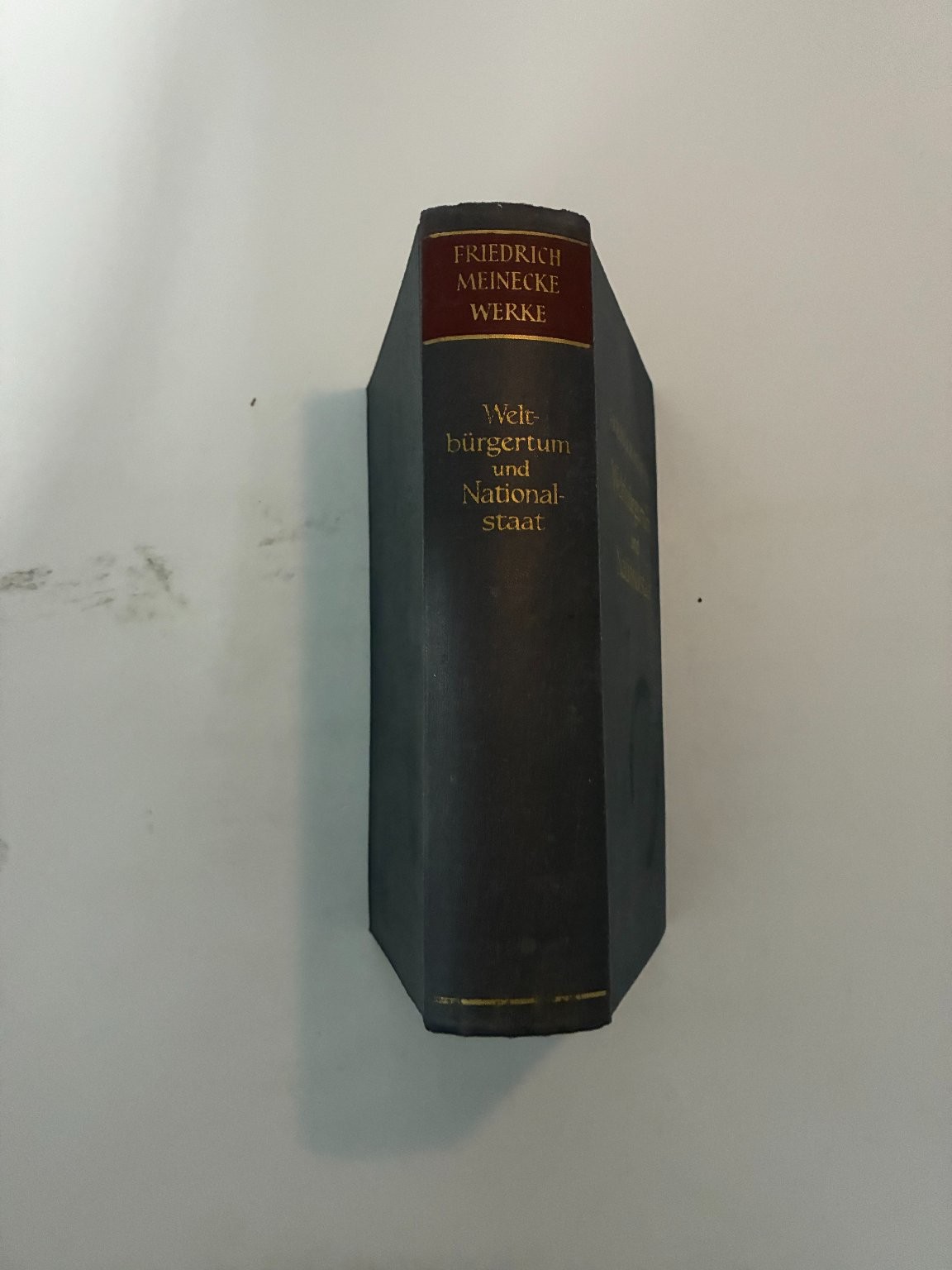 Weltbürgertum Nationalstaat Friedrich Meinecke Werke German History Hardcover
