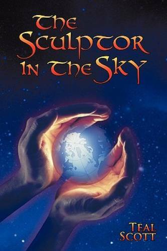 The Sculptor in the Sky – Paperback By Teal Swan – GOOD