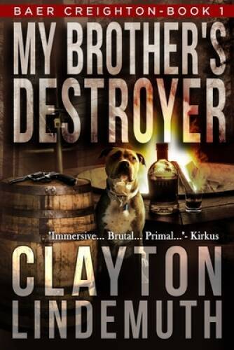 My Brother’s Destroyer – Paperback By Lindemuth, Clayton – GOOD