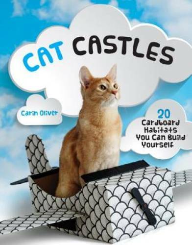 Cat Castles: 20 Cardboard Habitats You Can Build Yourself – Paperback – GOOD