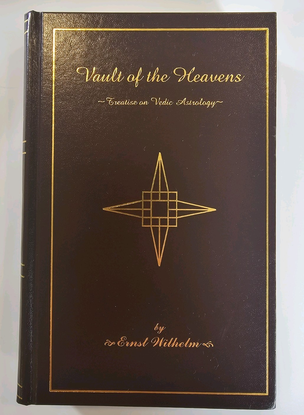 Vault Of The Heavens: Treatise On Vedic Astrology- Ernst Wilhelm 2001 1st Ed OOP