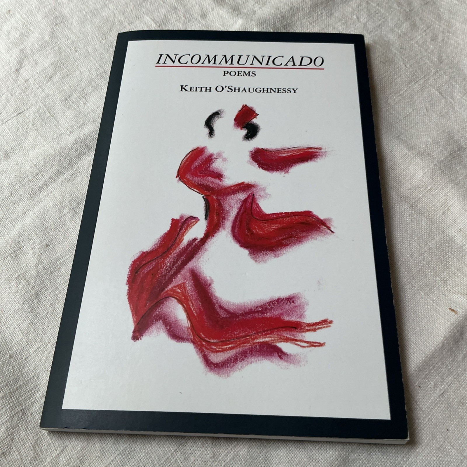 Incommunicado Poems by Keith O’Shaughnessy PB Grolier Poetry Press 2nd Printing