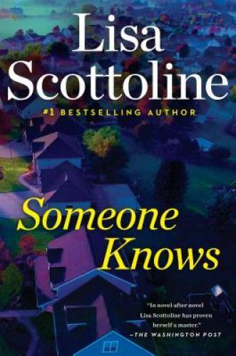 Someone Knows – Hardcover By Scottoline, Lisa – VERY GOOD