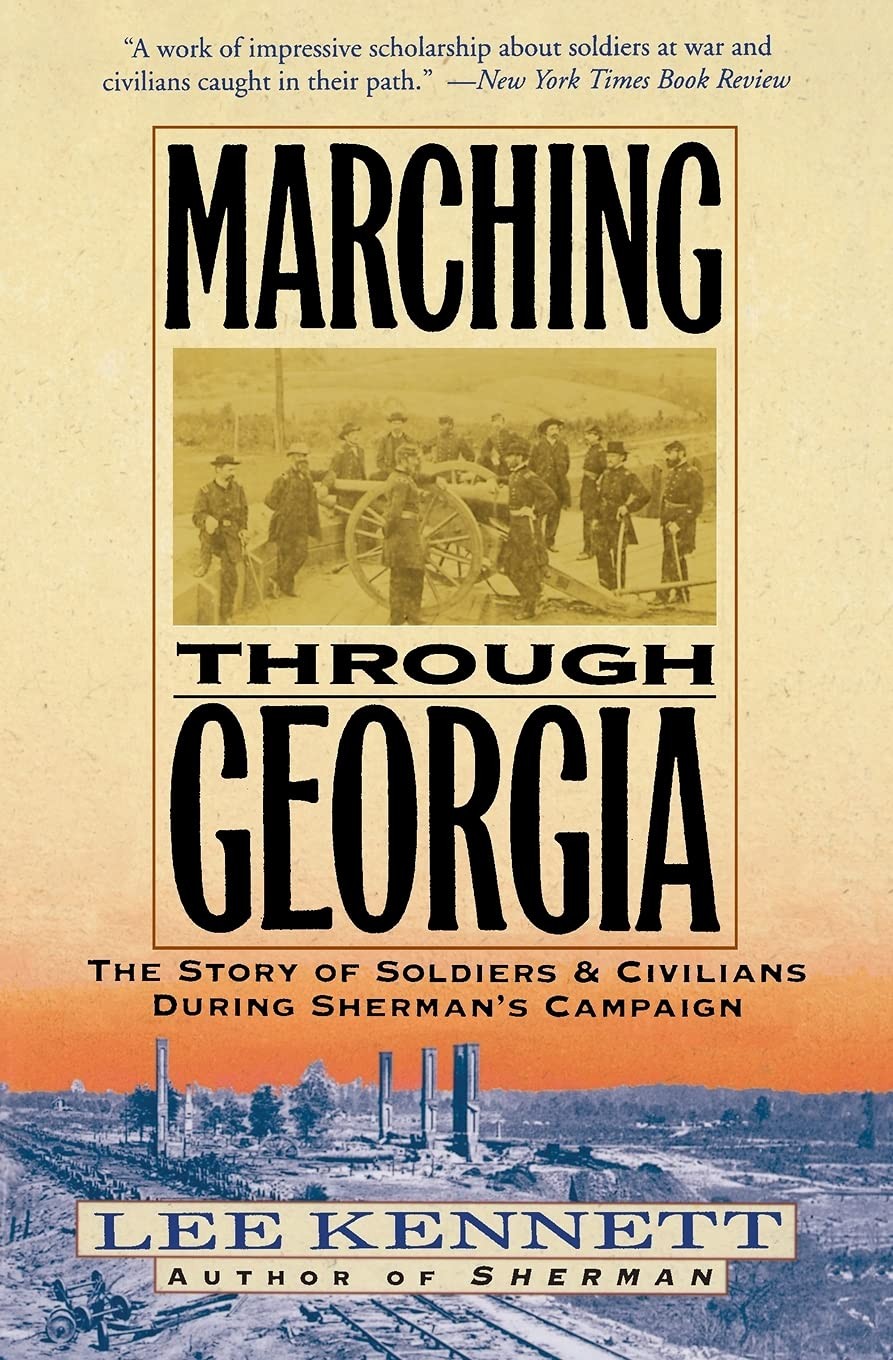 Marching Through Georgia: The Story of Soldiers and Civilians During Sherman…
