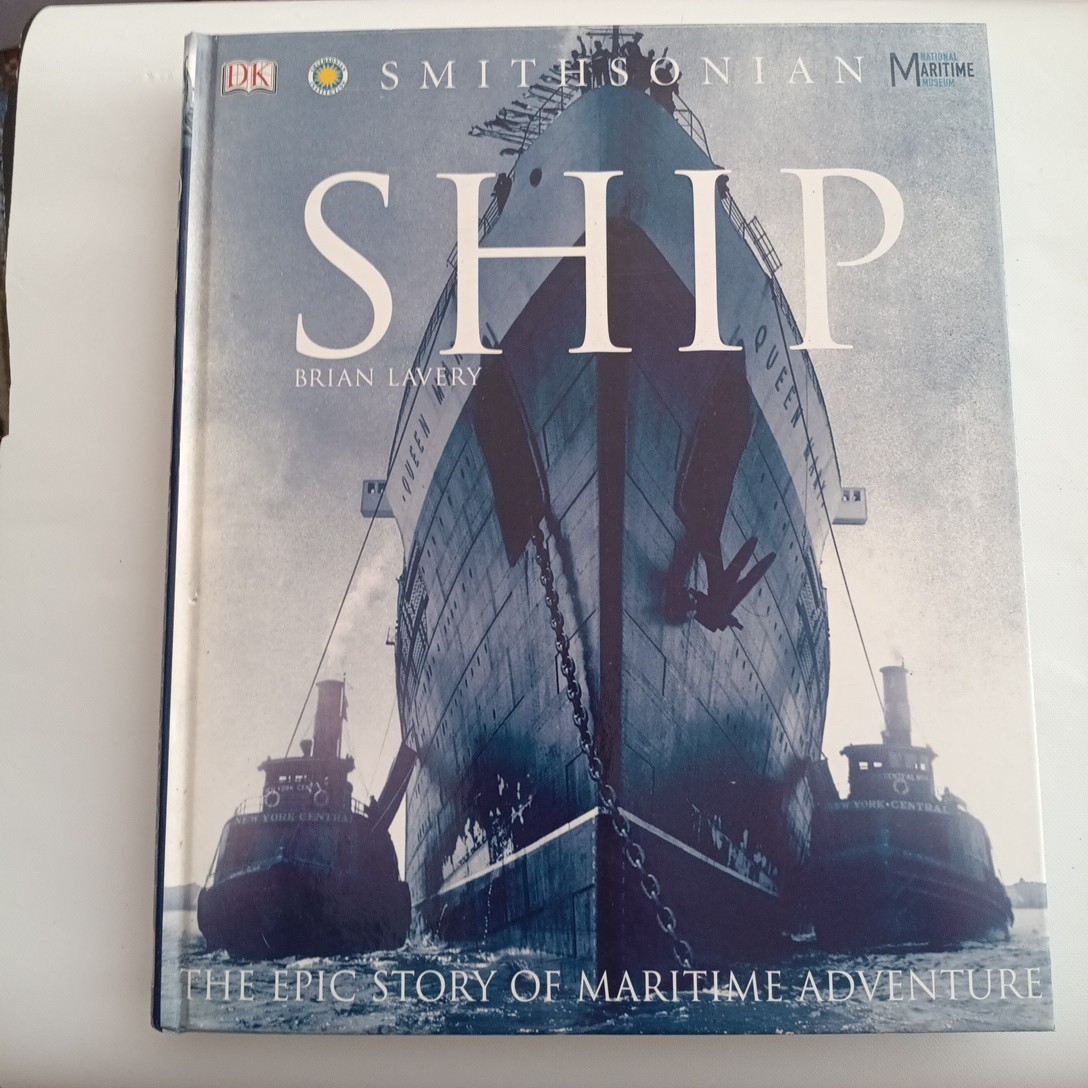 Ship : The Epic Story of Maritime Adventure by Brian Lavery (2004, Hardcover)