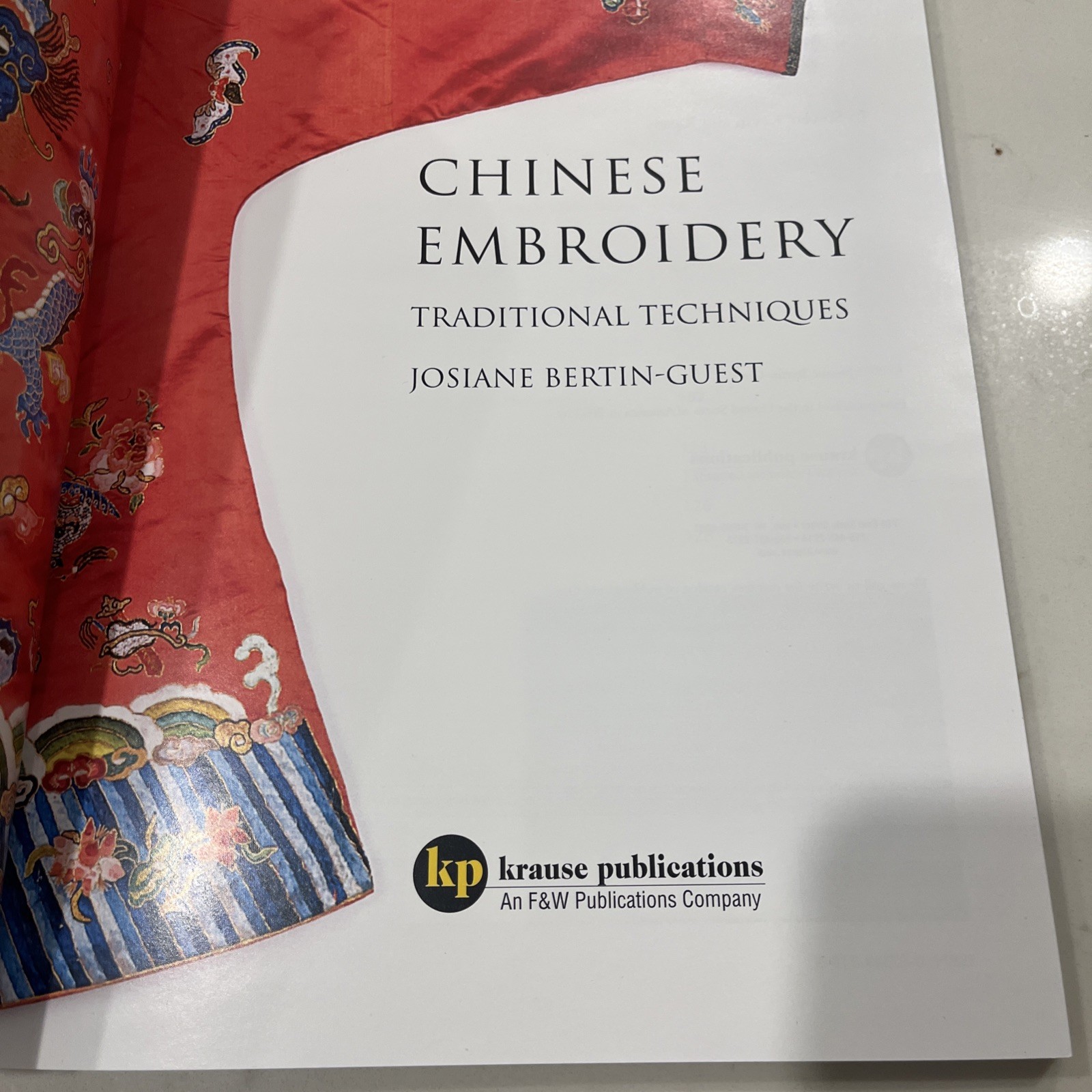 Chinese Embroidery: Traditional Techniques by Josiane Bertin-guest