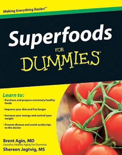 Superfoods For Dummies – Paperback By Agin, Brent – VERY GOOD