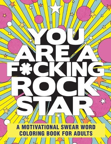 Rockridge Press You Are a F*cking Rock Star (Paperback)