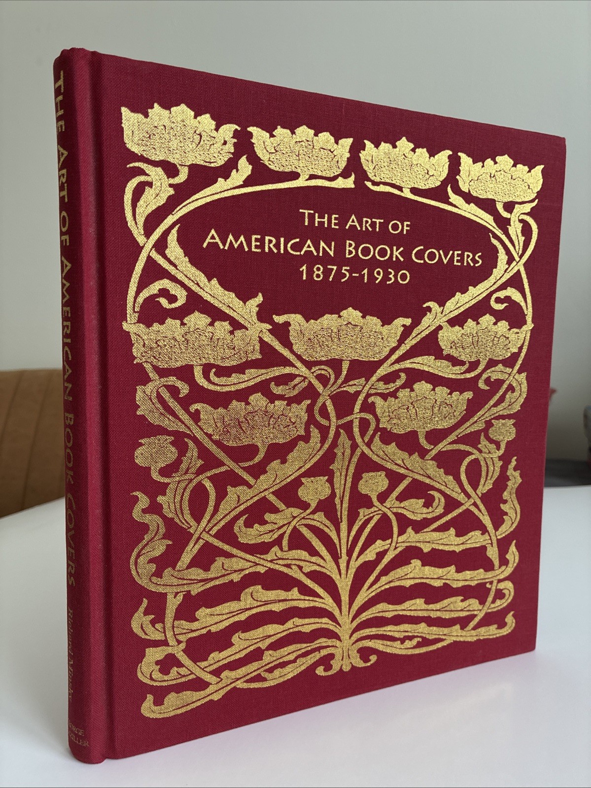 Art of American Book Covers: 1875-1930 Richard Minsky (2010) 2nd Printing