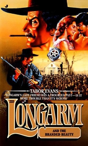 Longarm and the Branded Beauty (Longarm #233) by Evans, Tabor, Good Book