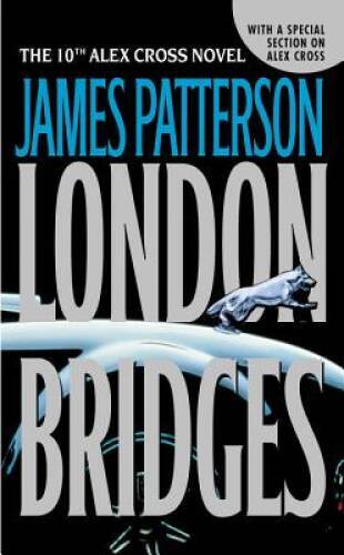 London Bridges (Alex Cross) – Mass Market Paperback By Patterson, James – GOOD