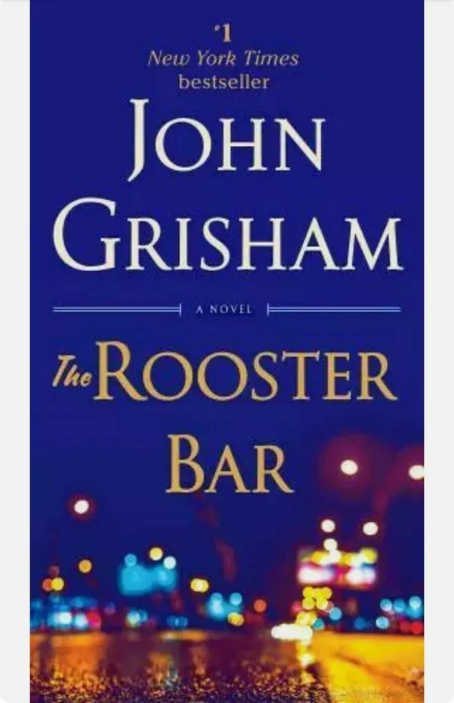 The Rooster Bar by JOHN GRISHAM New NM Condition Legal Thriller NYTimes Best Sel