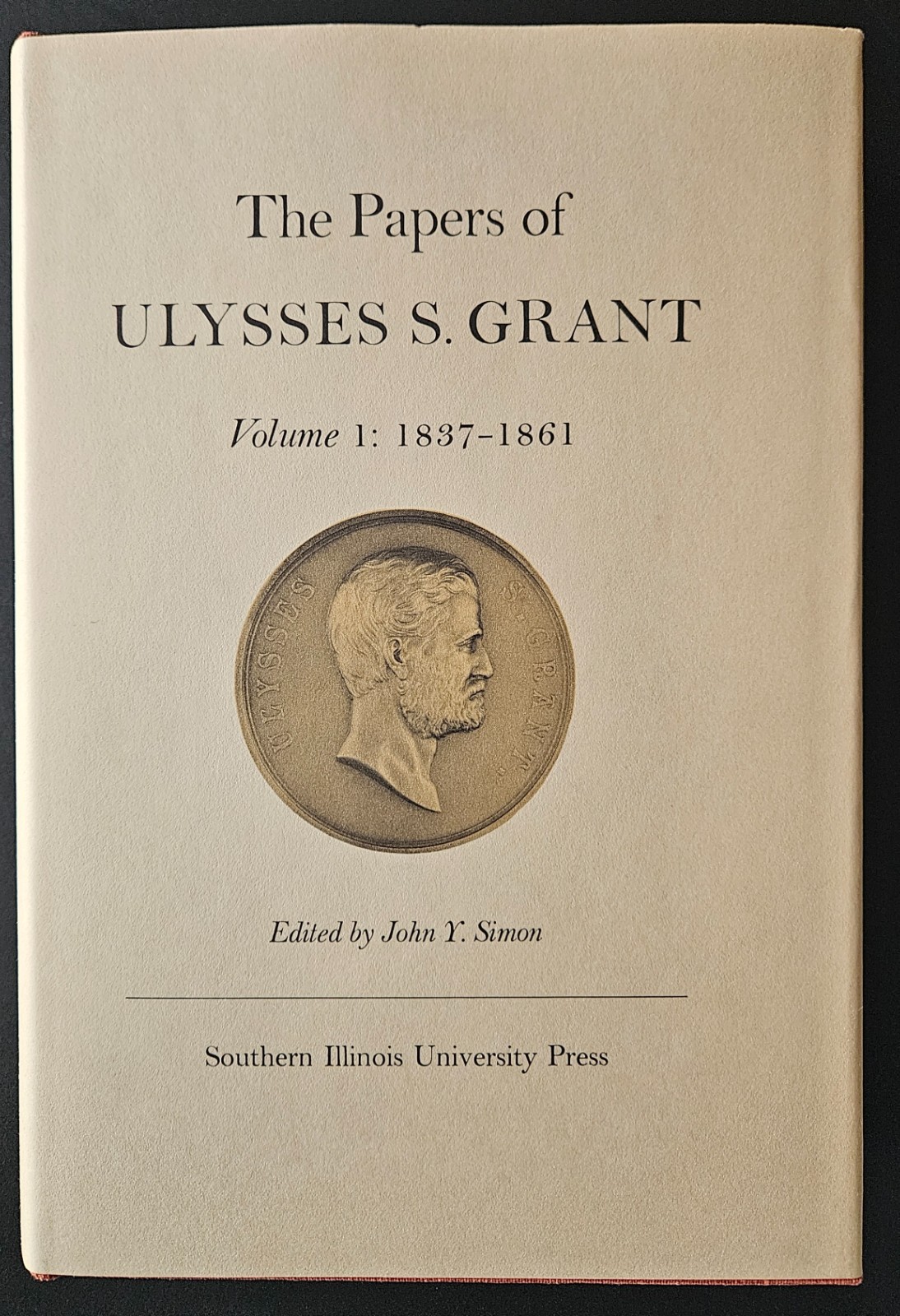 The Papers of Ulysses S. Grant vol. 1 (1837 – 1861) – 1967, HC