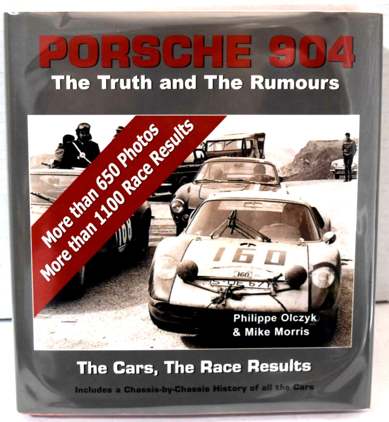 Porsche 904 The Truth and the Rumours: The Cars – SIGNED by Philippe Olczyk