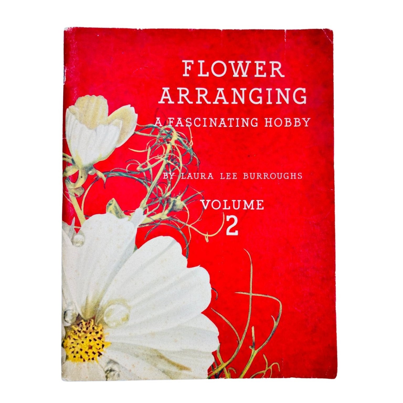 Flower Arranging A Fascinating Hobby Vol 2 Burroughs 1941 Vintage Coca Cola Ads