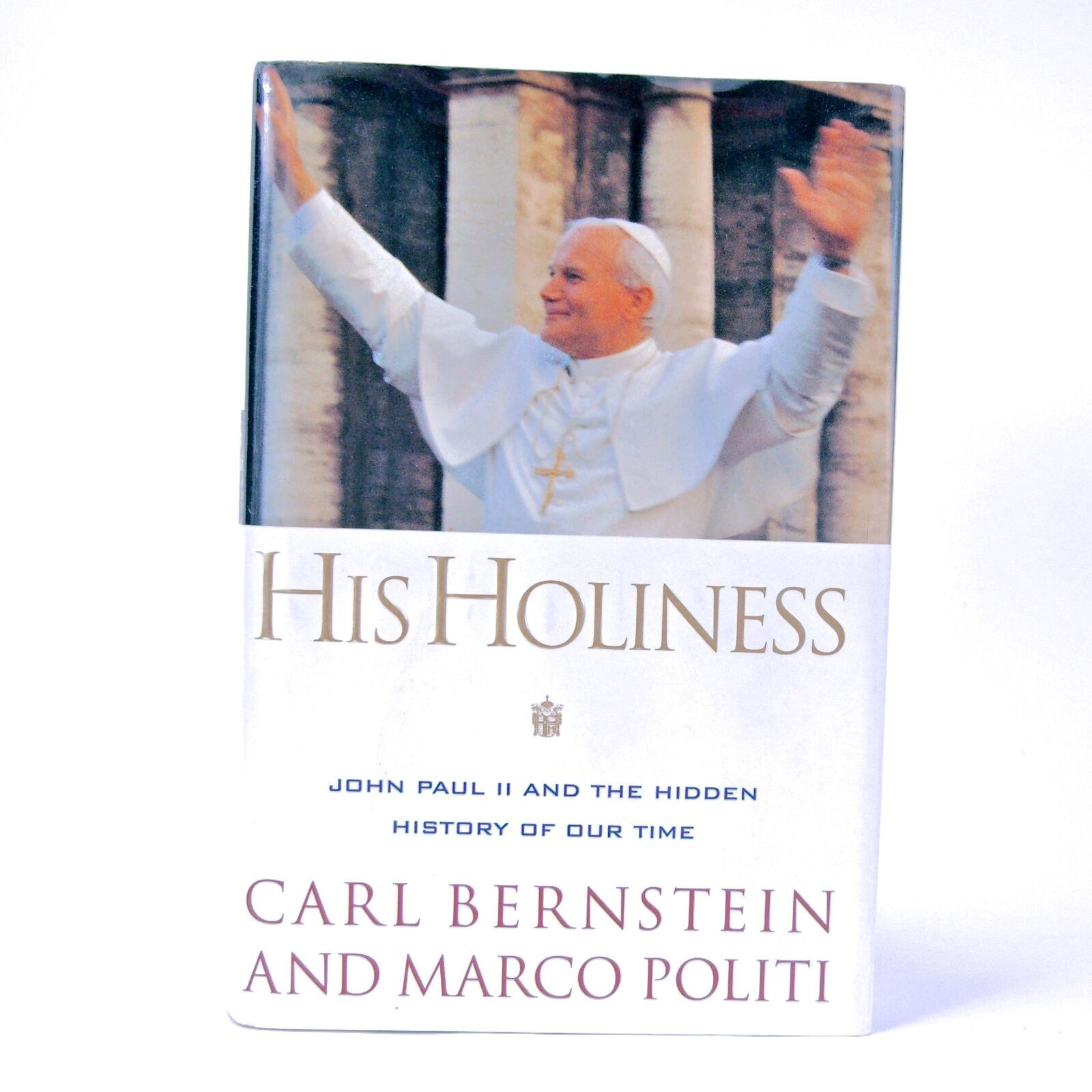 His Holiness John Paul II Hidden History Our Time Bernstein Politi 1996 HC Book