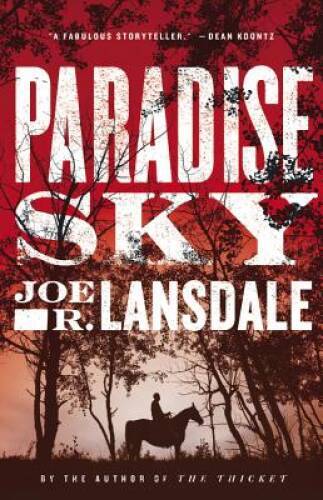 Paradise Sky – Hardcover By Lansdale, Joe R. – GOOD