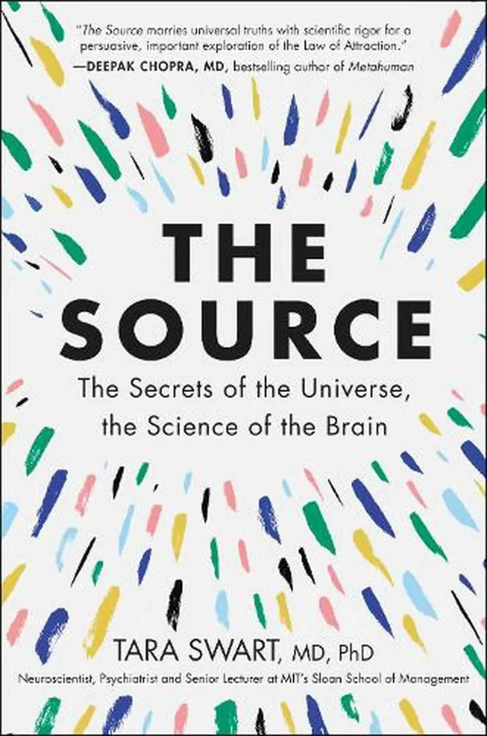 The Source: The Secrets of the Universe, the Science of the Brain by Dr Tara Swa