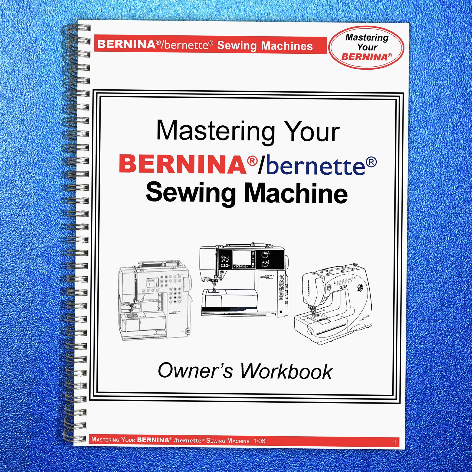 BERNINA 55 65 80/90e 1008 220 230PE 240 430 440QE 630 640 200 730 upgrd Workbook