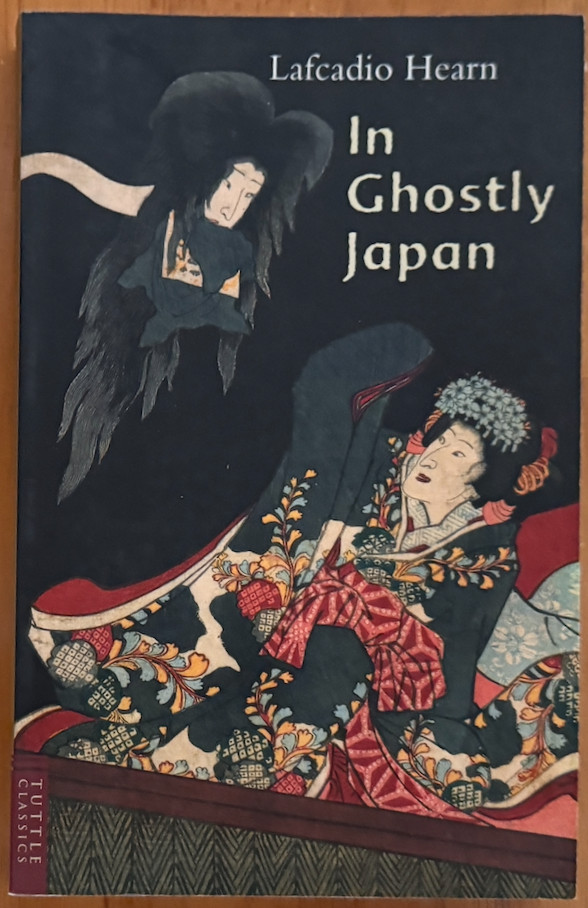IN GHOSTLY JAPAN BY LAFCADIO HEARN VERY GOOD ILLUSTRATED TALES OF JAPAN