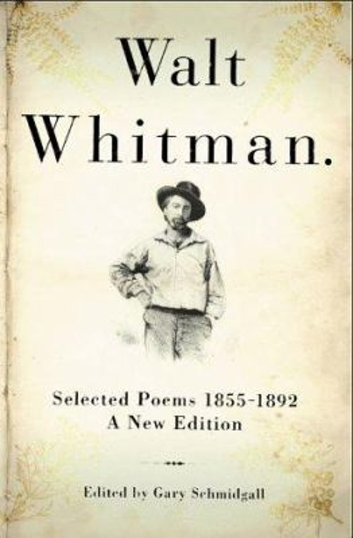 Walt Whitman : Selected Poems, 1855-1892 Hardcover Walt Whitman