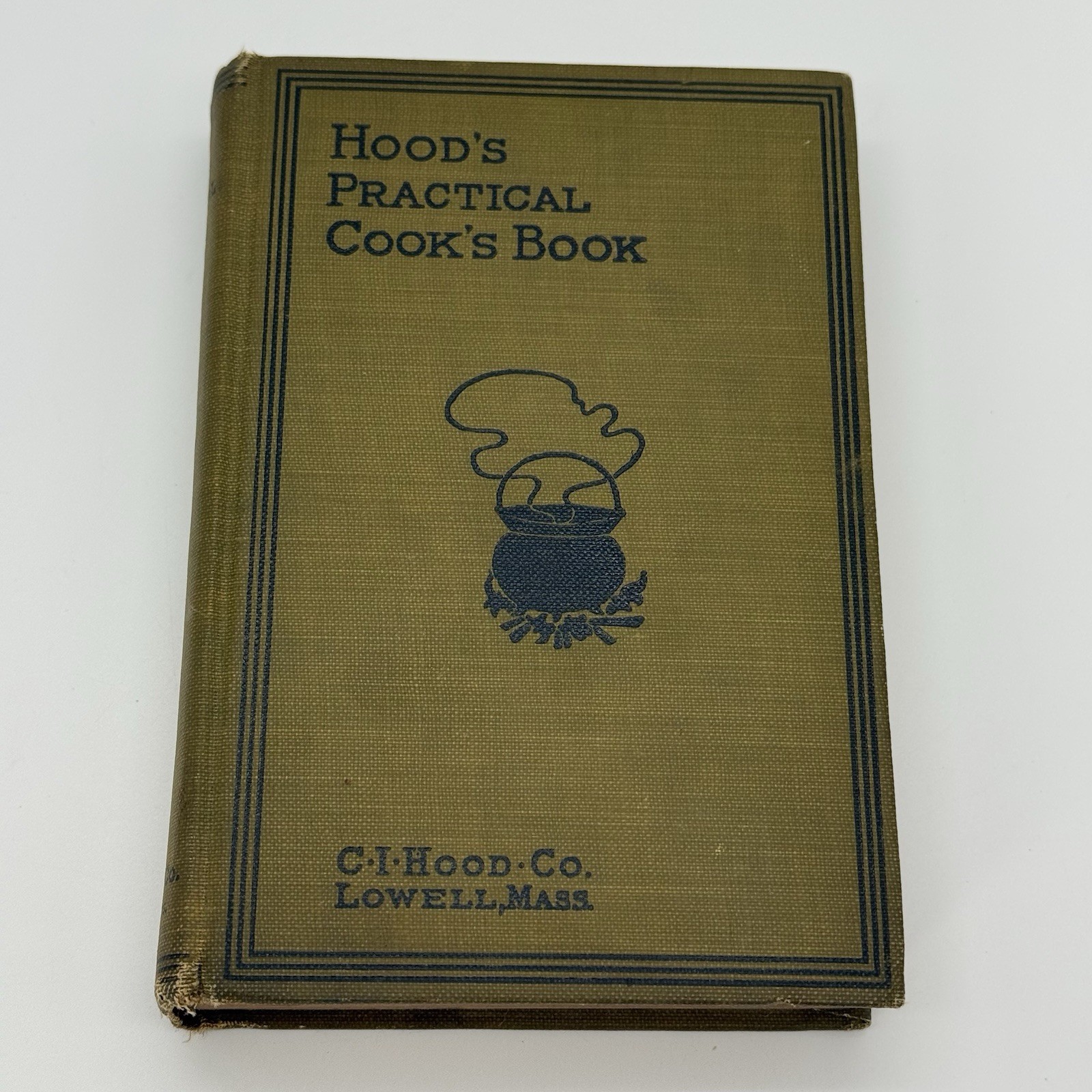 Antique Hood’s Practical Cook’s Book Lowell Massachusetts 1897 6th Printing HC