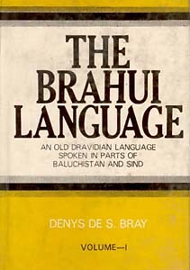 The Brahui Language (An Old Dravidian Language Spoken In Parts V 2 V S. Set Hb