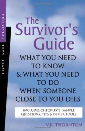 SURVIVOR’S GUIDE – Paperback, by Thornton V. K. – Good
