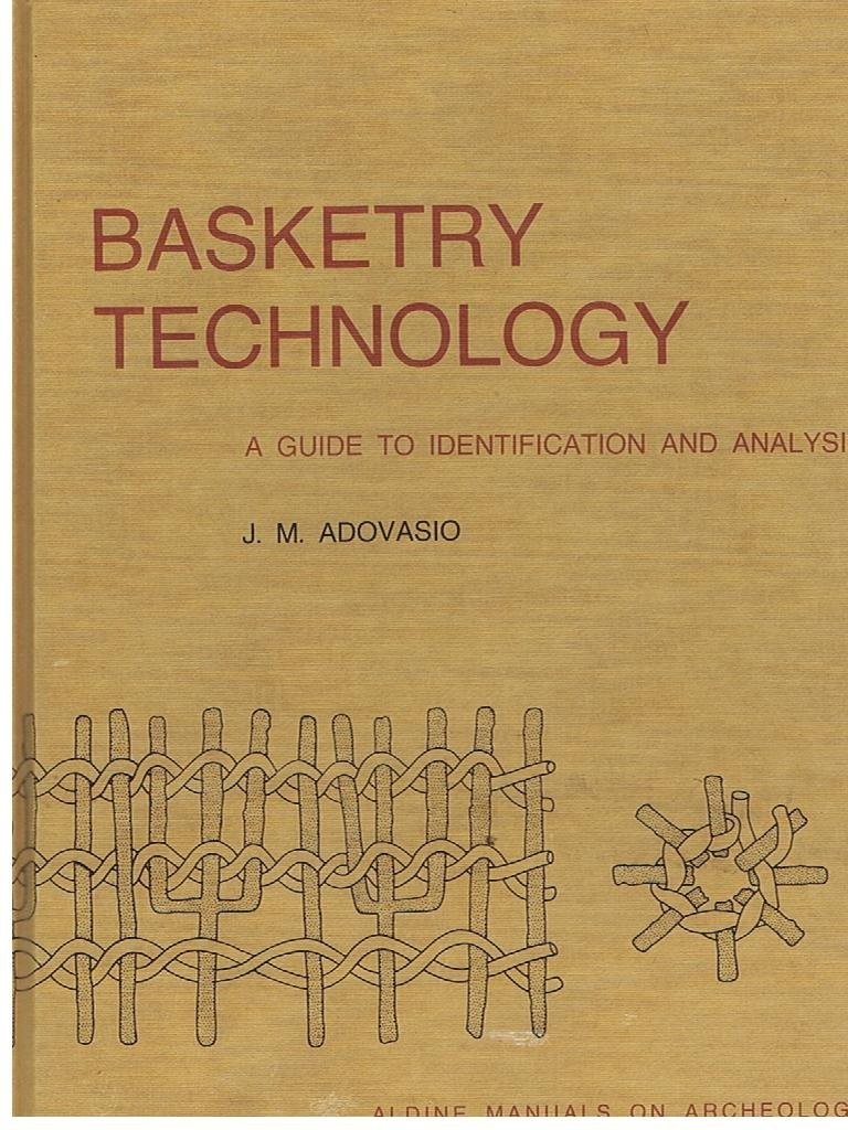 Basketry Technology-Identification & Analysis 1st Ed by J.M. Adovasio 1977 HC VG