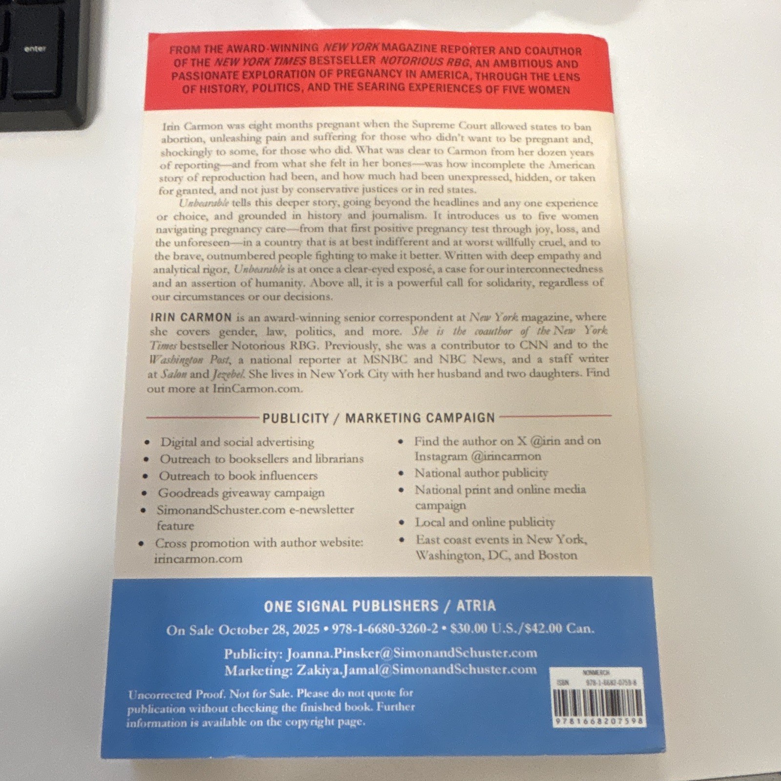 Irin Carmon Unbearable, Paperback Nonfiction, Uncorrected Proof (Atria)
