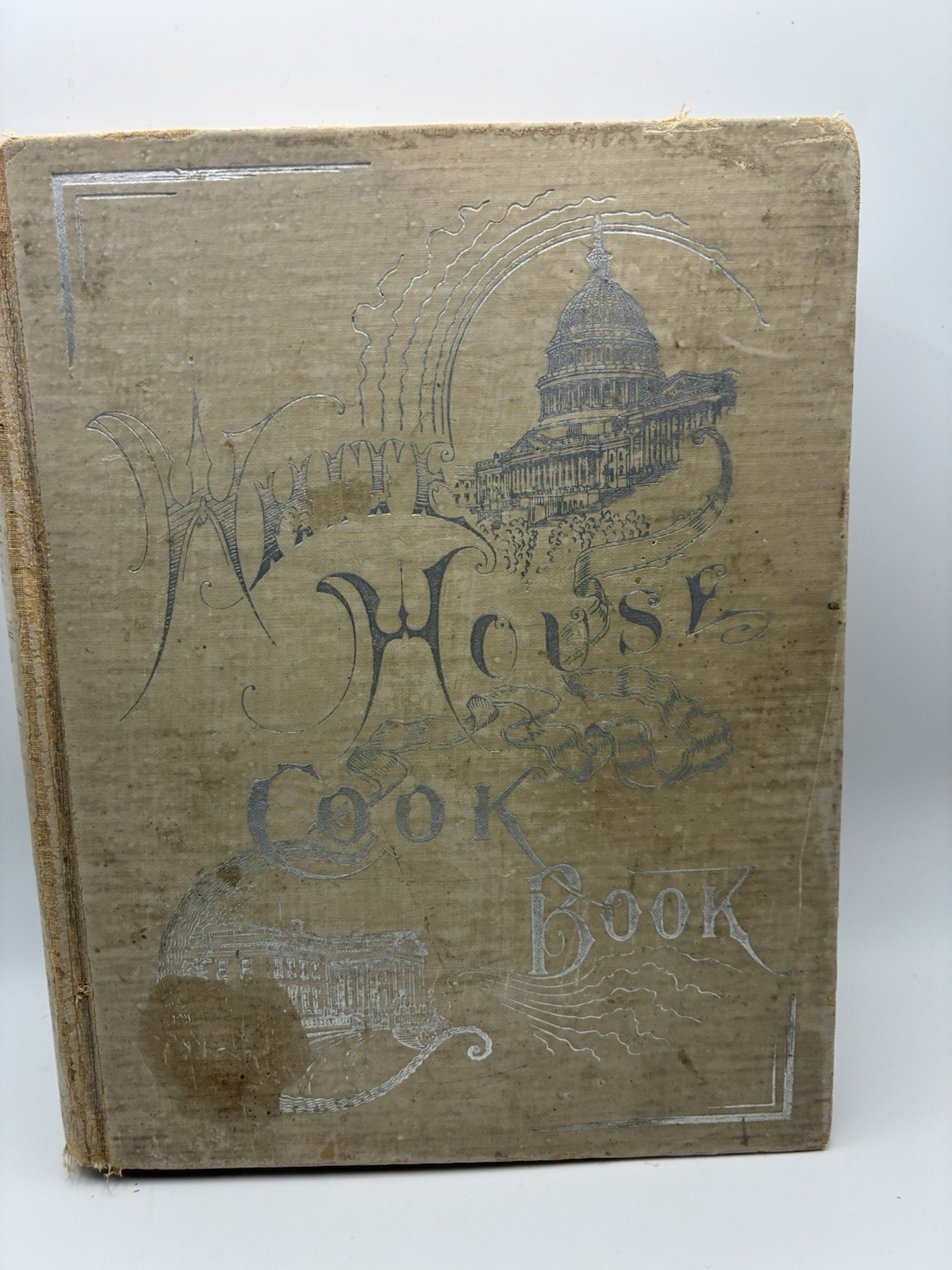 The White House Cookbook 1887 – 1891 Hardcover By Mrs. F.L. Gillette & Hugo Ziem