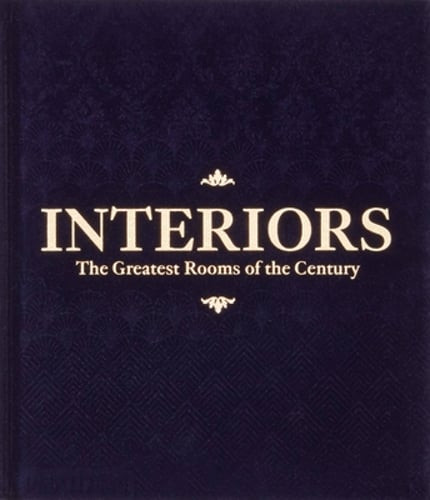 Interiors: The Greatest Rooms of the Century (Midnight Blue Edition) by Editors