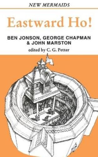 Ben Jonson George Chapman John Marston Eastward Ho! (Paperback) (UK IMPORT)