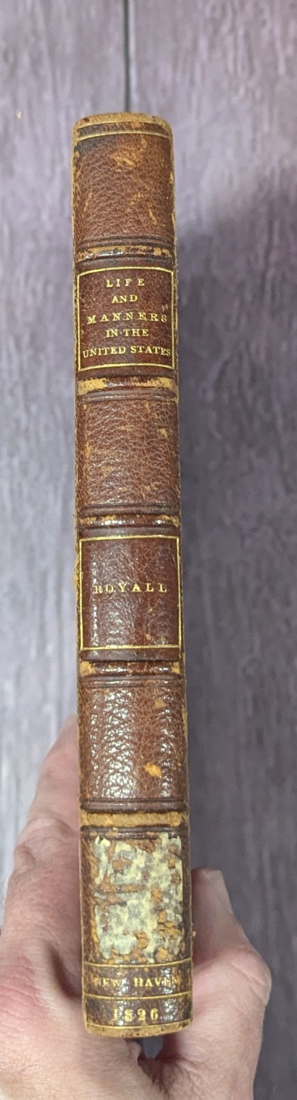 Royall – Sketches of History, Life & Manners in the United States, 1826 1st Ed