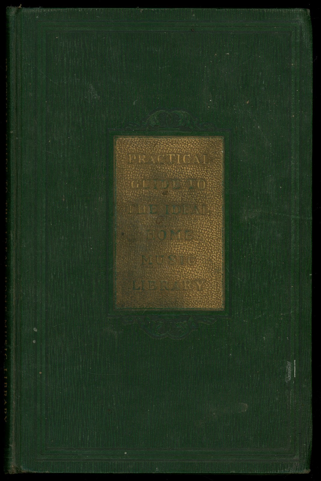 A Practical Guide to the Ideal Home Music Library. Albert Wier. Scribner’s, 1924