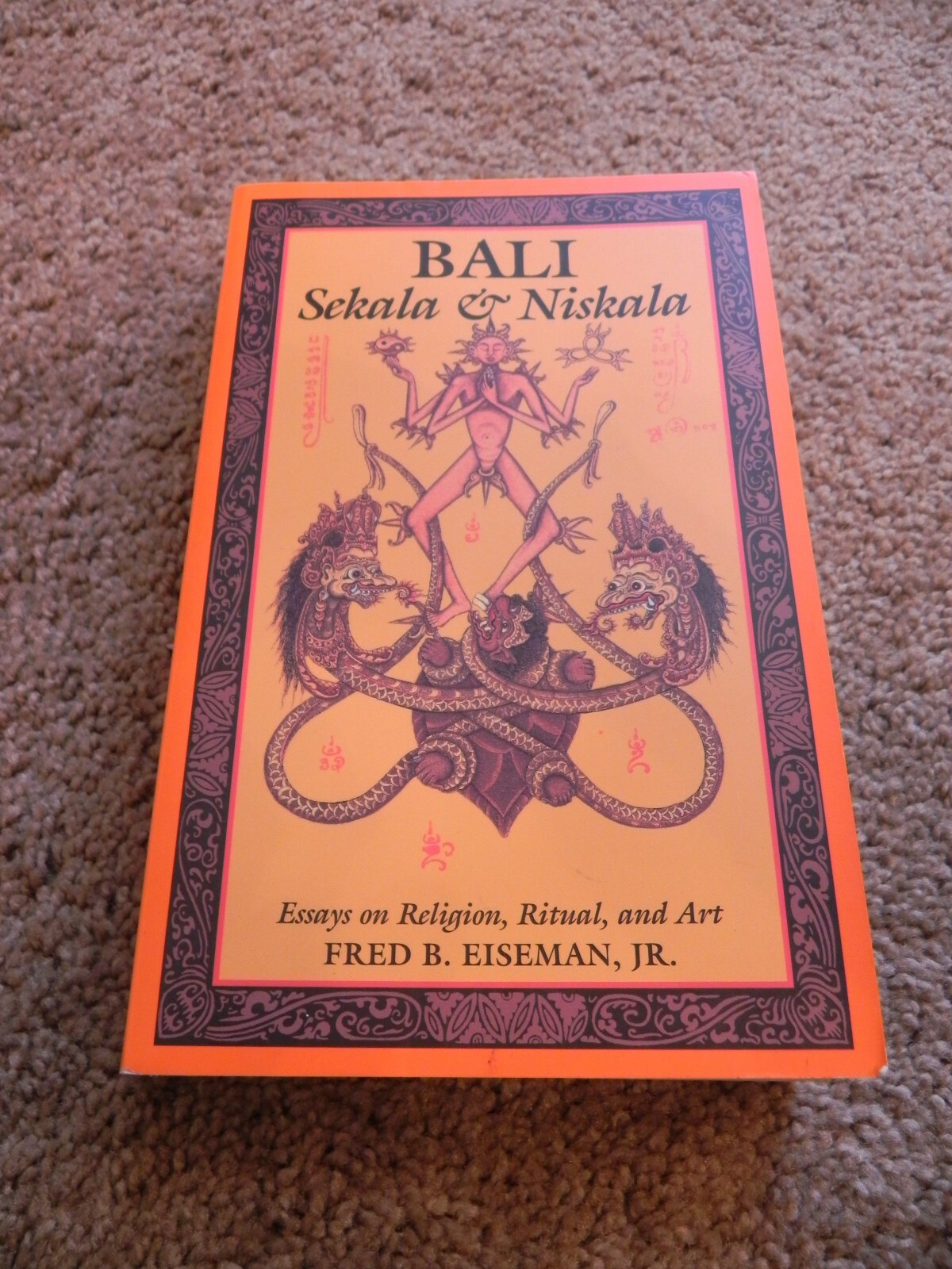 Bali Sekala & Niskala By Fred B. Eiseman, Jr. 1990 Tuttle Publishing