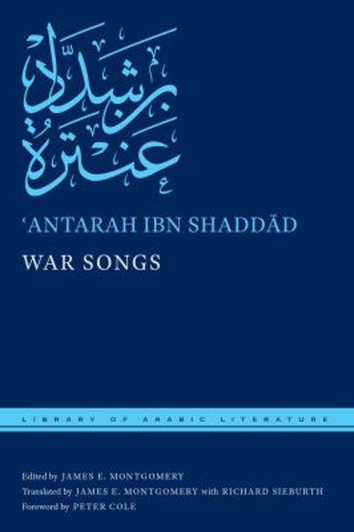 War Songs Hardcover ʿAntarah ibn Shaddād