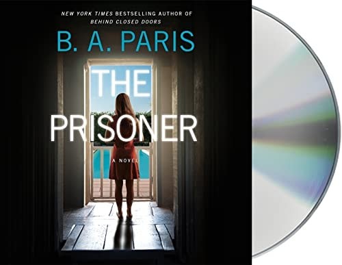 The Prisoner: A Novel by B.A. Paris (Audio CD Book)