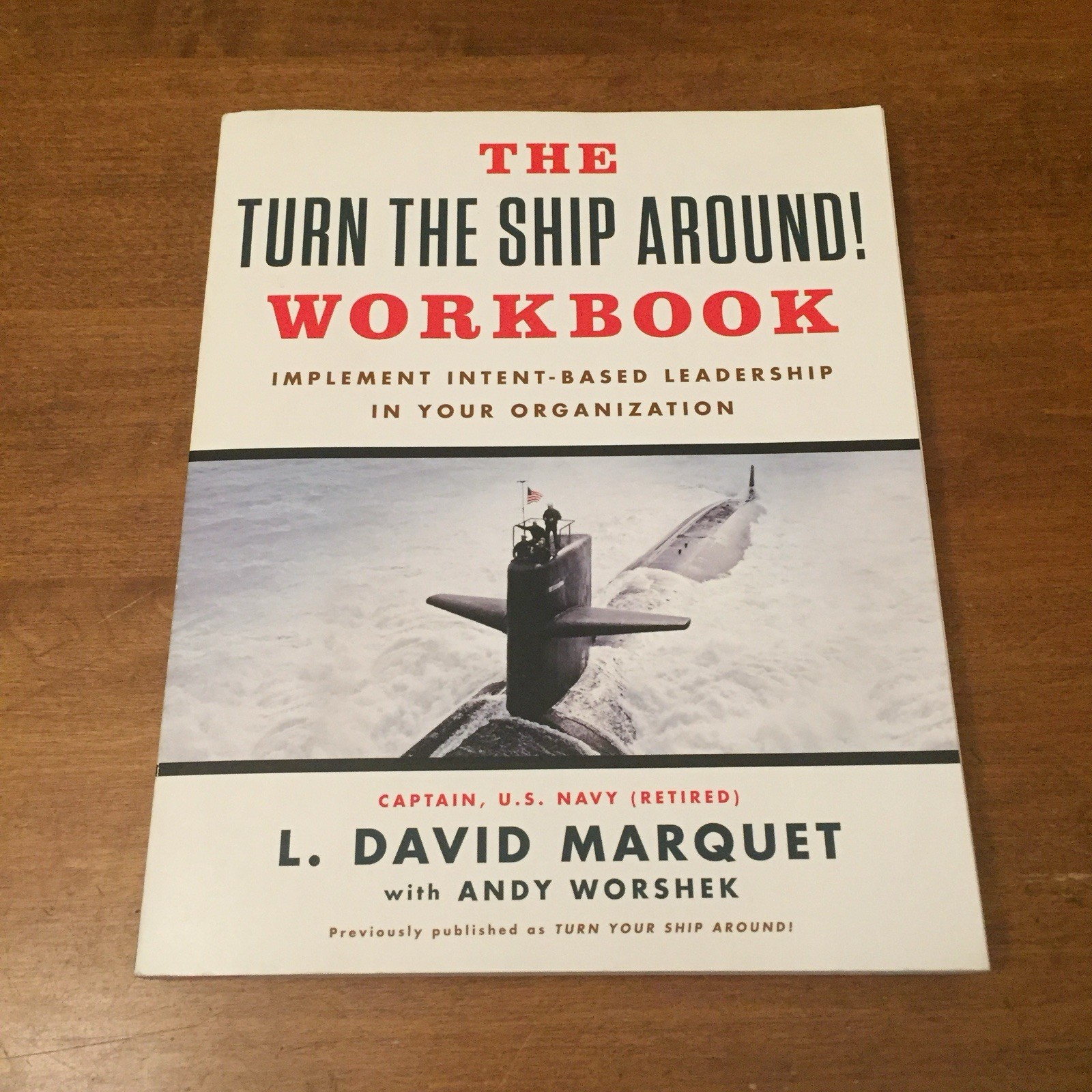 The Turn the Ship Around! Workbook by L. David Marquet 2018 Portfolio TPB Good+