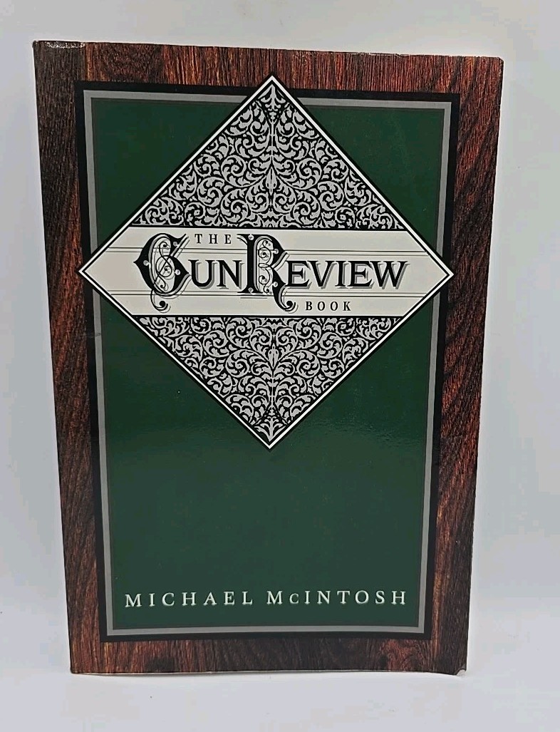 The Gun Review Book by Michael McIntosh 1997