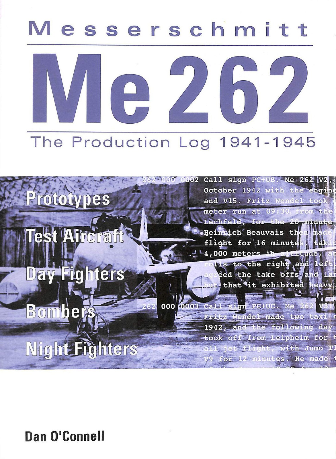 Messerschmitt Me 262: The Production Log 1941-1945
