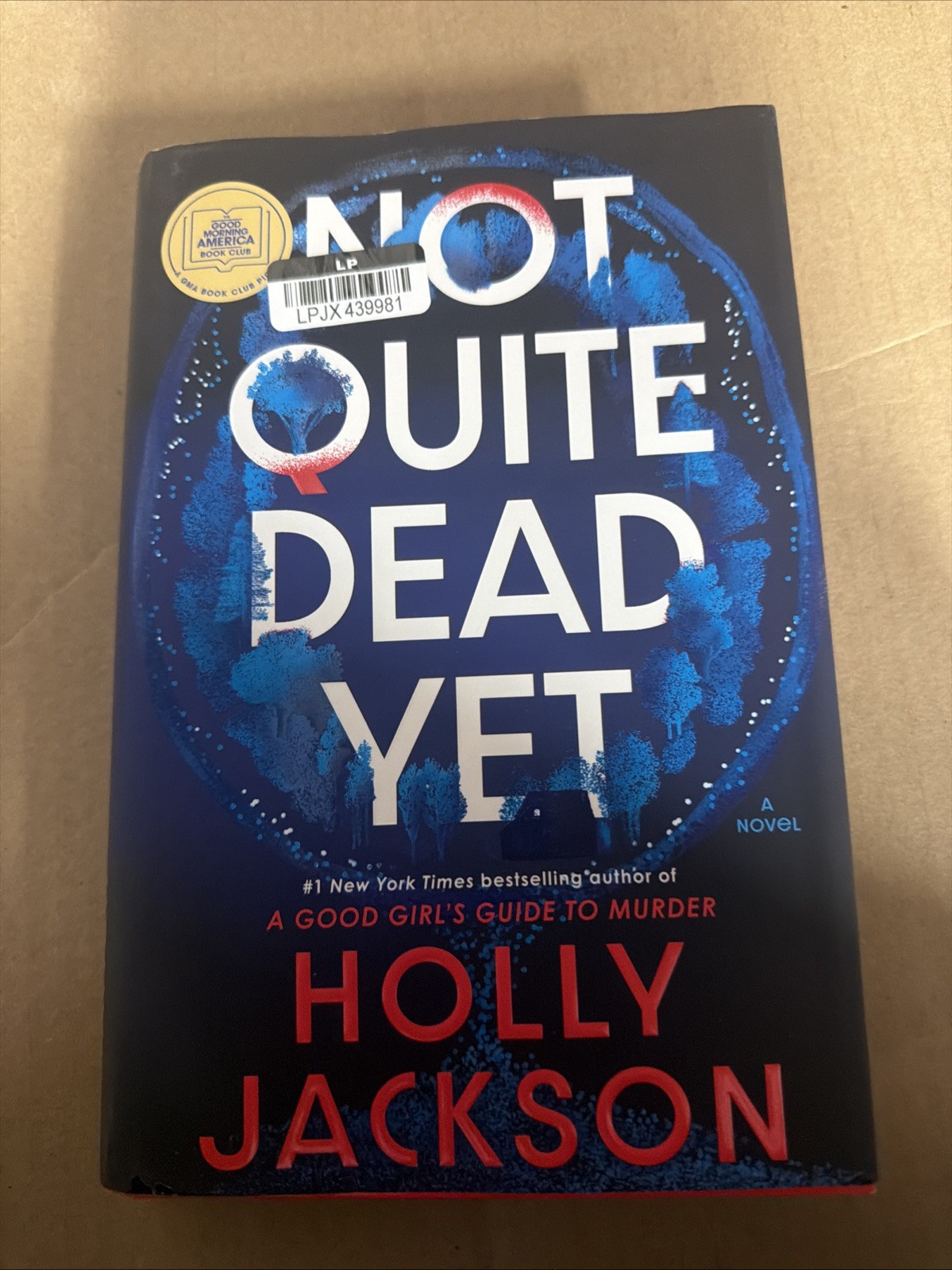 Not Quite Dead yet: A Novel by Holly Jackson (Hardcover) SEE DESCRIPTION
